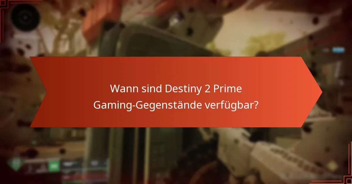 Wie beanspruche ich Destiny 2 Prime Gaming-Gegenstände?