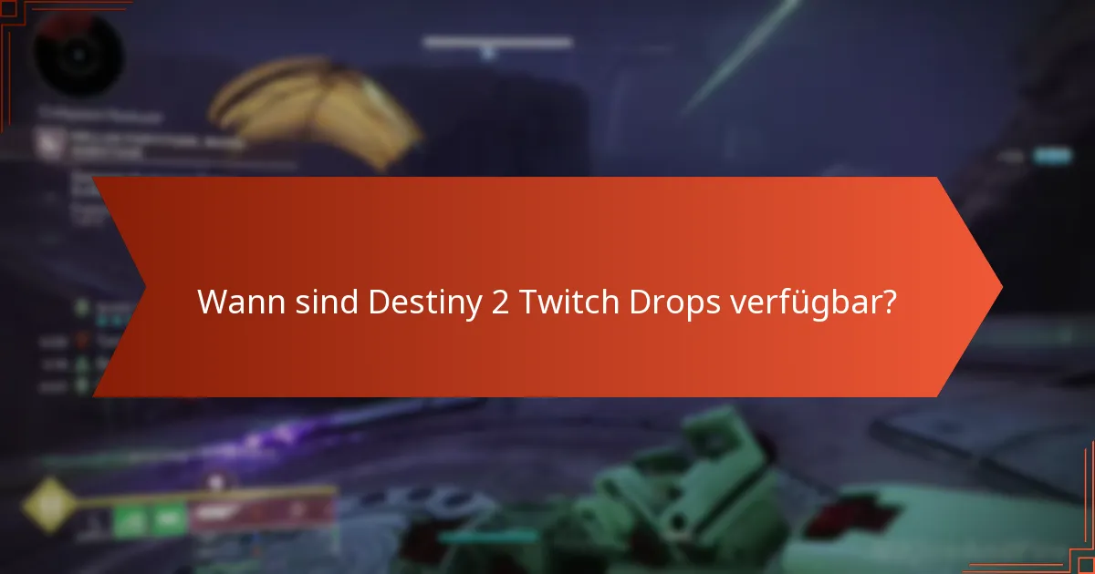 Welche Items sind in Destiny 2 Twitch Drops enthalten?