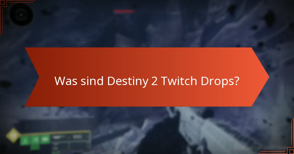 Wie löst man Destiny 2 Twitch Drops ein?