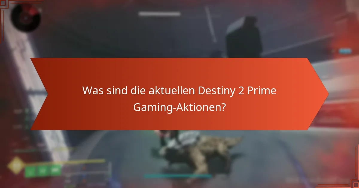 Wie löse ich die Destiny 2 Prime Gaming-Belohnungen ein?