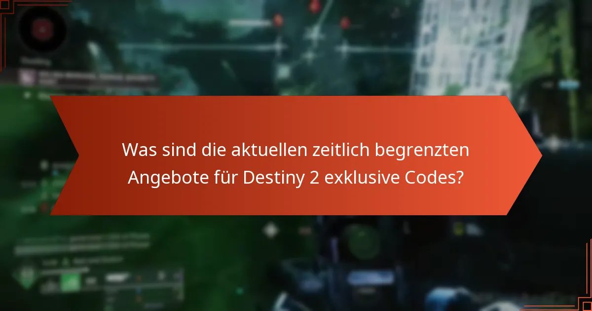Welche Partnerschaften bieten exklusive Codes für Destiny 2 an?