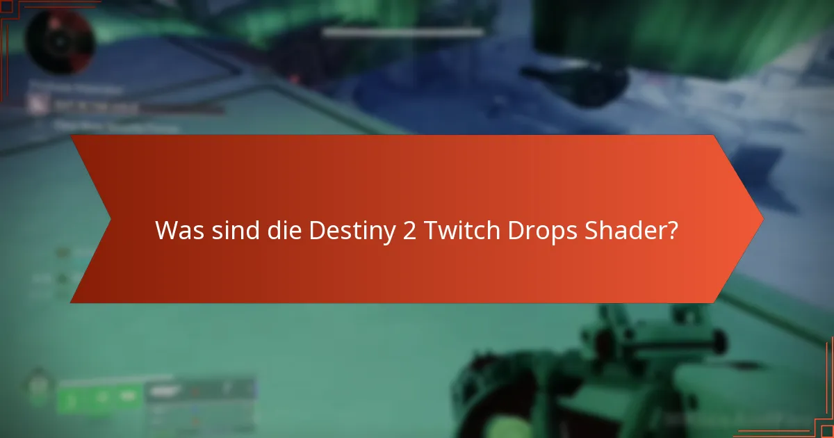 Wie löse ich die Destiny 2 Twitch Drops Shader ein?
