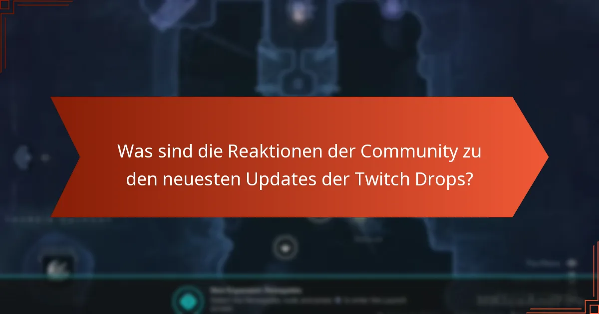 Wie können Spieler ihre Belohnungen aus Twitch Drops maximieren?