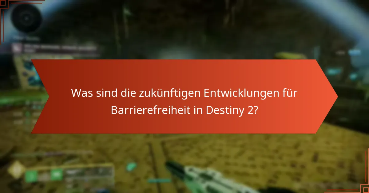 Wie können Spieler Barrieren zur Barrierefreiheit in Destiny 2 überwinden?
