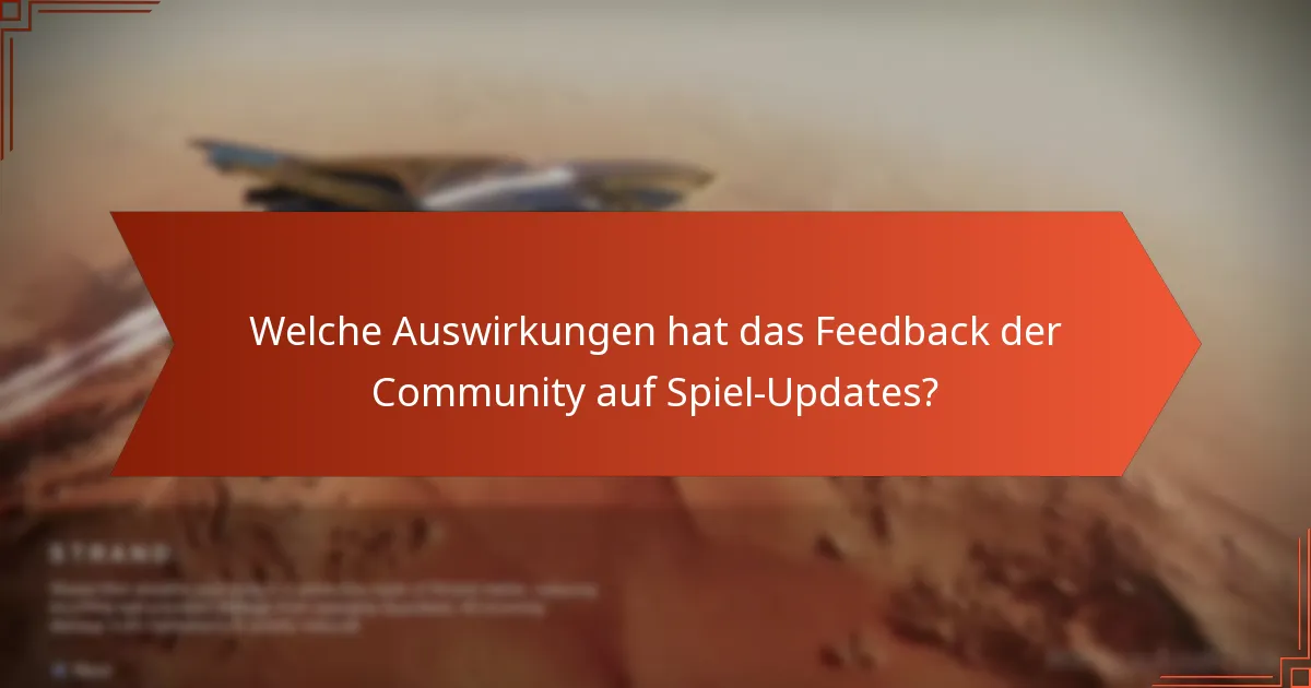 Wie haben die Entwickler auf das Feedback der Community reagiert?