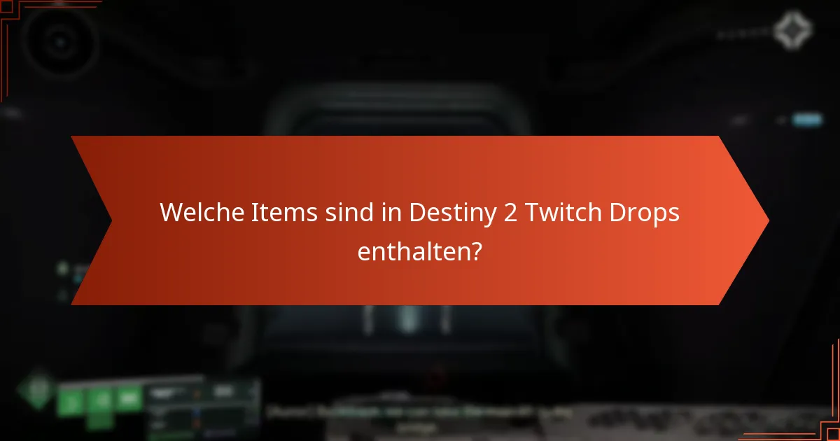 Wann sind Destiny 2 Twitch Drops verfügbar?
