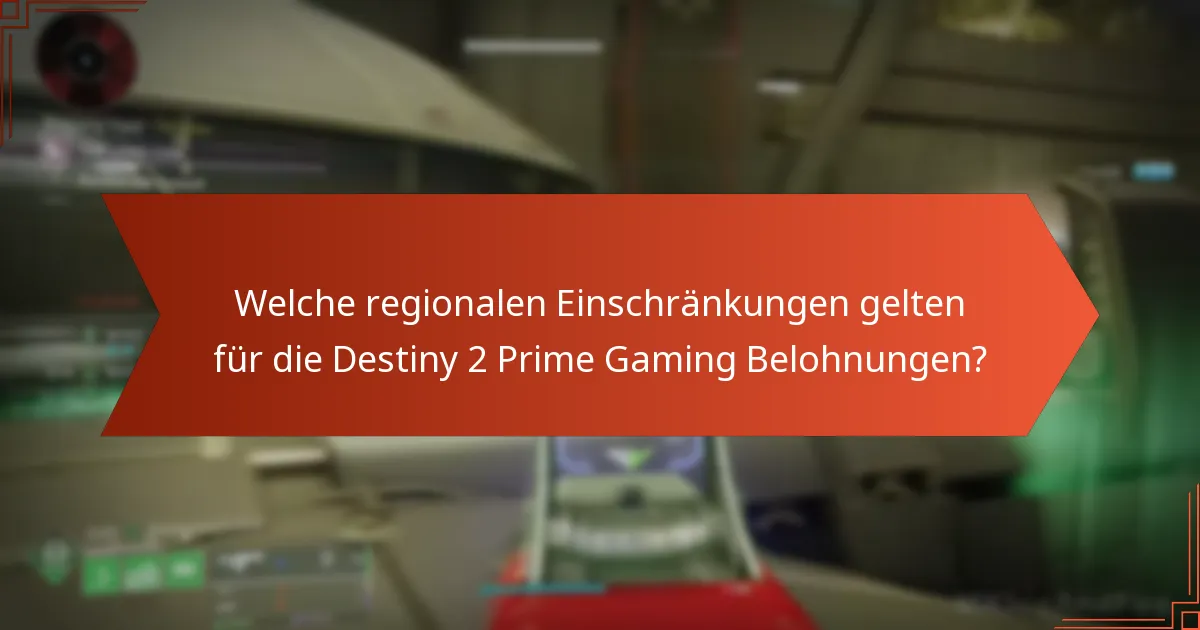 Wie wirken sich regionale Einschränkungen auf das Gameplay und die Belohnungen aus?