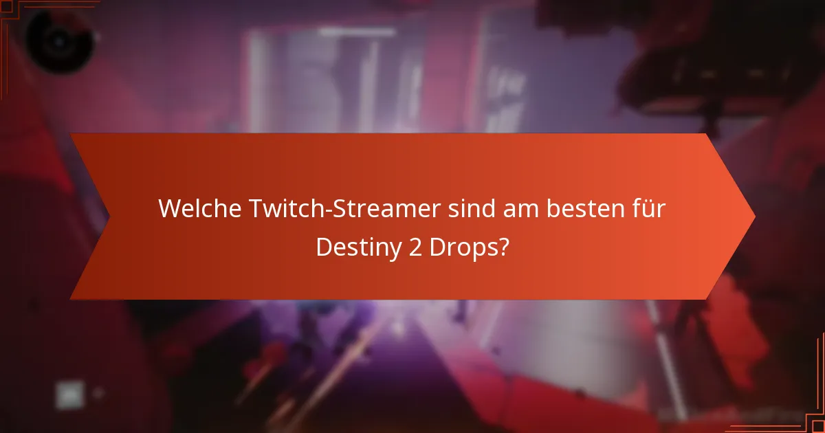 Wo können Spieler Unterstützungsnetzwerke für Destiny 2 Twitch Drops finden?